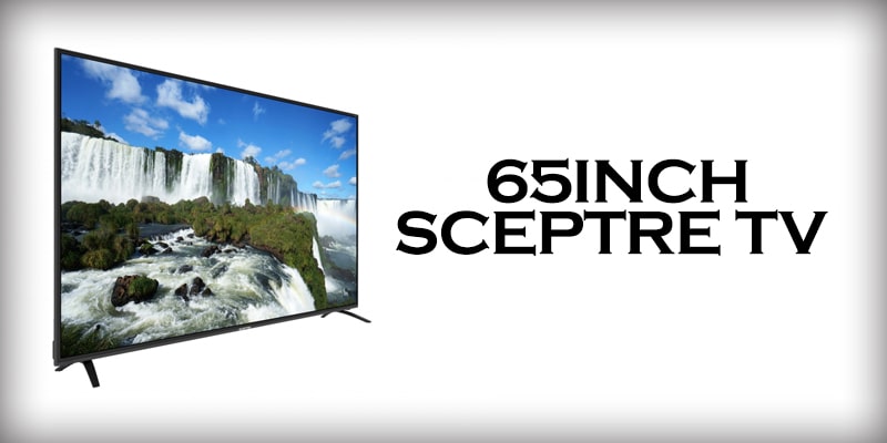 65inch-SCEPTRE TV