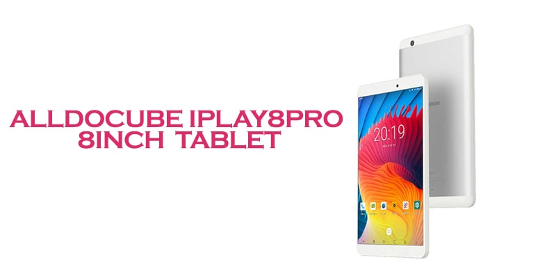ALLDOCUBE iPlay8pro 8inch Tablet