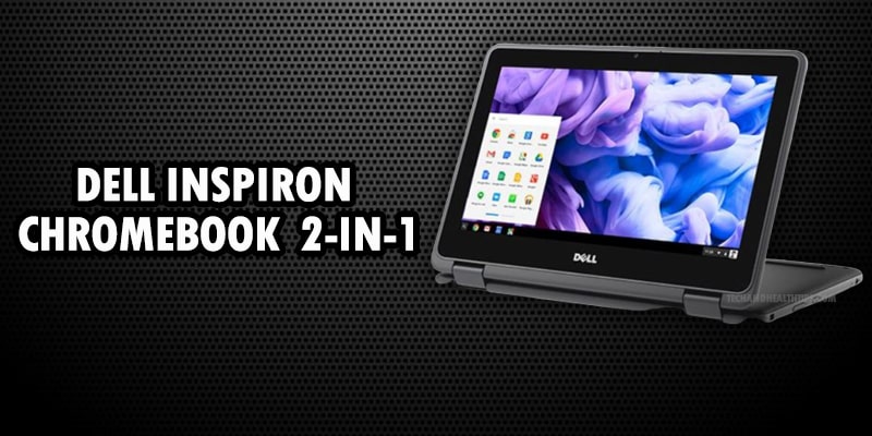 Dell Inspiron Chromebook 11 3181 2-in-1-min best laptop 2020