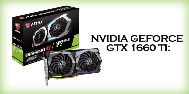Best Nvidia GeForce GTX 1660 Ti
