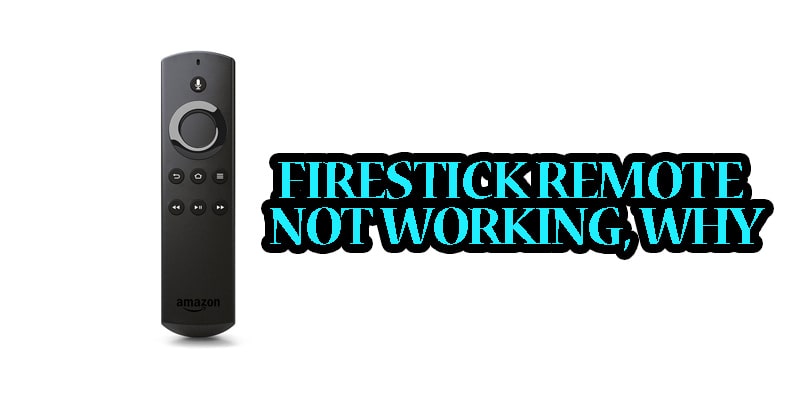 FireStick Remote Not Working