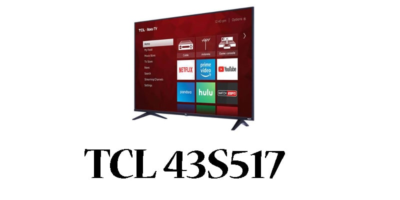 TCL 43S517-42 inch smart tv